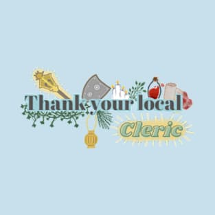 Thank your local cleric T-Shirt