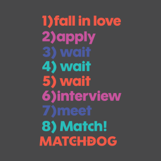 MatchDog Adoption Process Steps T-Shirt