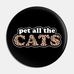 Pet All The Cats Retro Leopard Print Design Pin