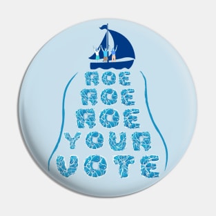 Roe Your Vote - Women's Reproductive Rights Blue Pin