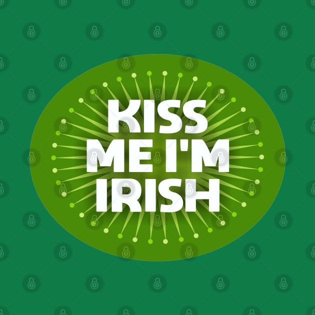 Kiss Me I'm Irish by Dale Preston Design