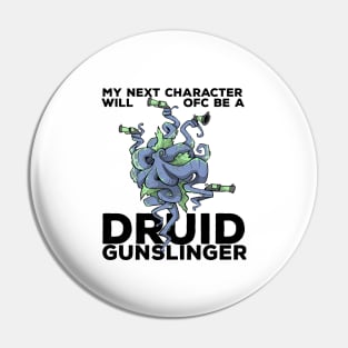 Druid Class Roleplaying Pnp Humor Meme RPG Dungeon Saying Pin