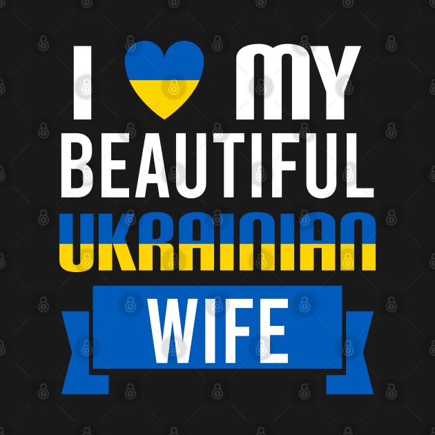 I love my beautiful Ukrainian wife - Ukraine by Slavstuff