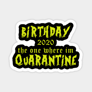Birthday Quarantine Magnet