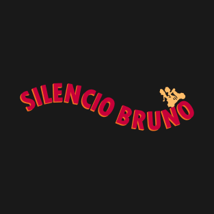 Silencio Bruno~ T-Shirt