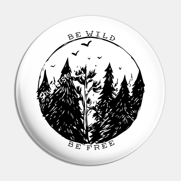 Landkonuur "Be wild, Be Free" Pin by landkonuur