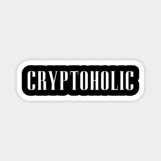 Cryptoholic Magnet