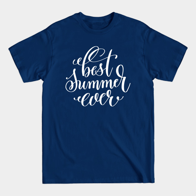 Discover Best Summer Ever - Best Summer Ever - T-Shirt