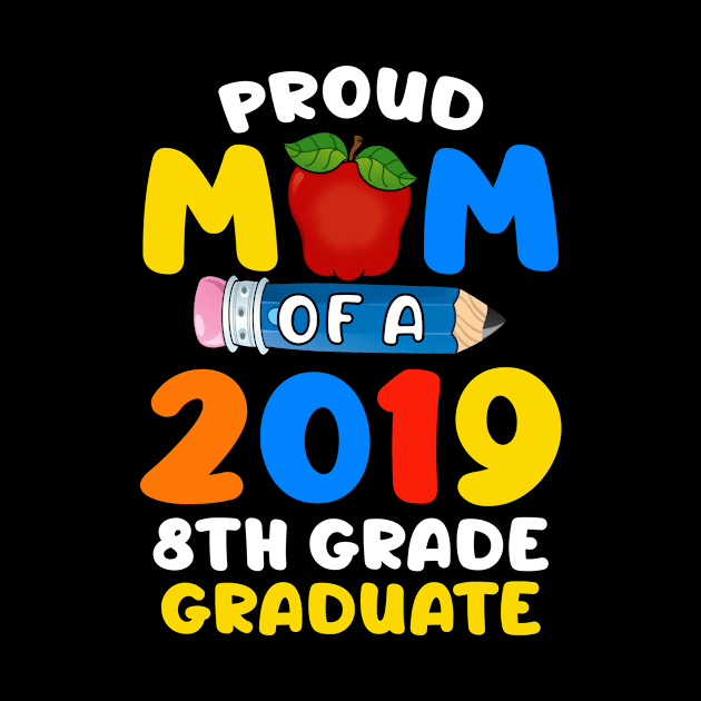 Womens Proud Mom Of A 2019 8th Grade Graduate shirts Funny Gift by crosszcp2