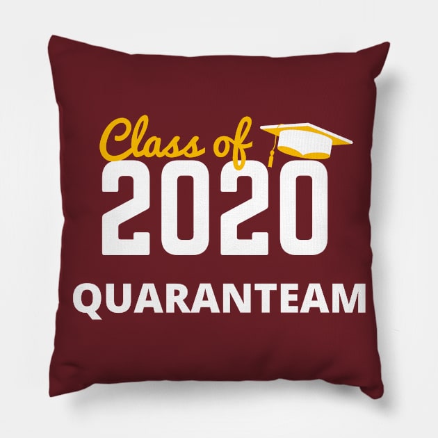 CLASS OF 2020 - QUARANTEAM Pillow by myboydoesballet