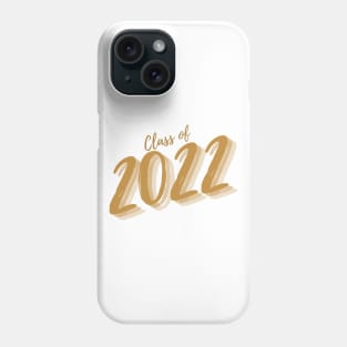 Class Of 2022. Simple Typography Gold Graduation 2022 Design. Phone Case