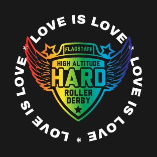 HARD Pride - Love is Love T-Shirt