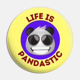 Life Is Pandastic | Panda Pun Pin