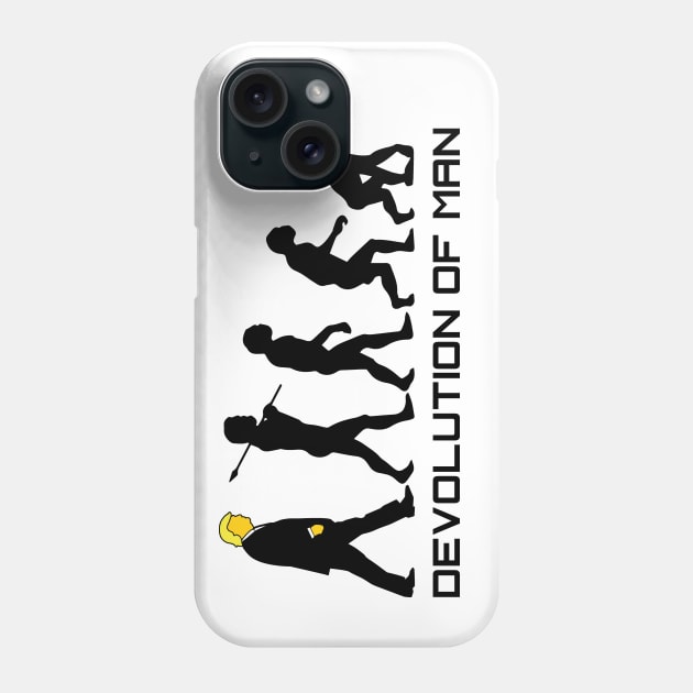 Devolution Of Man Phone Case by TrulyMadlyGeekly