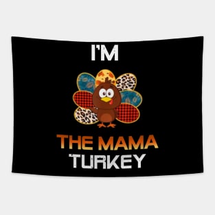 Im The Mama Turkey Tapestry