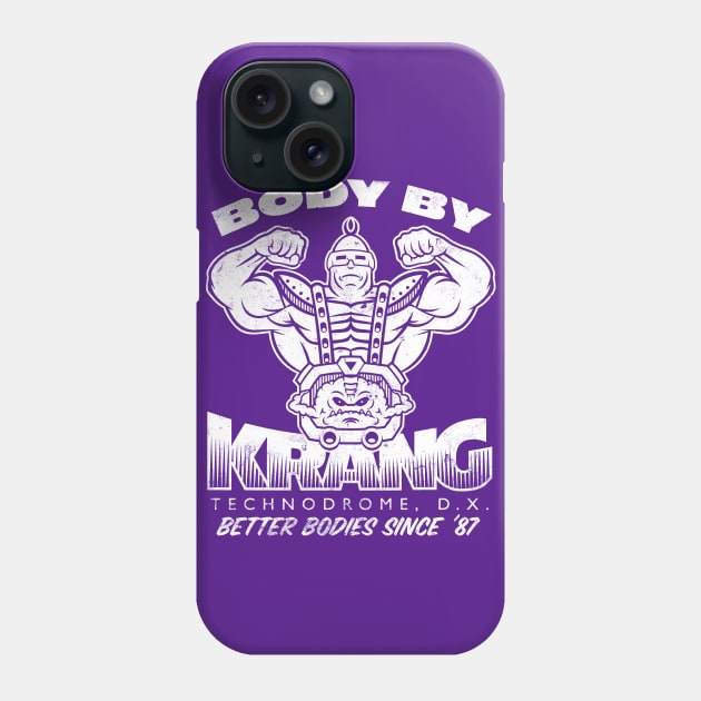 Body by Krang Phone Case by BiggStankDogg