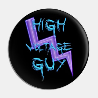 high voltage guy Pin