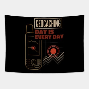 Geocaching Day Is Every Day Funny Geocacher Tapestry