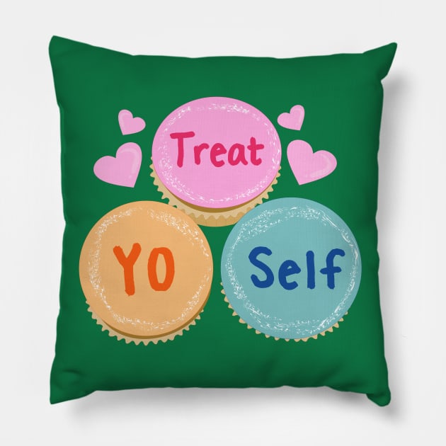 Treat yourself! Pillow by Brunaesmanhott0