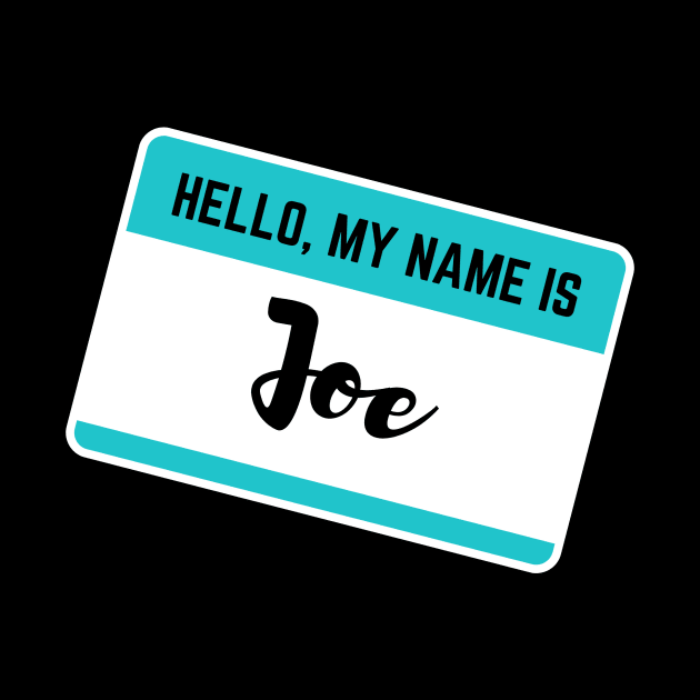 Hello My Name Is Joe by Word Minimalism