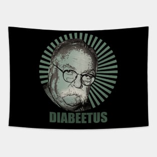 I got the sugars Diabeetus / Wilford Brimley Tapestry