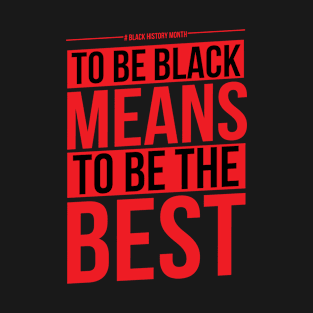 black history month best quote T-Shirt