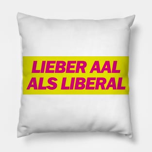 Lieber Aal als Liberal - FDP Meme Spruch Pillow