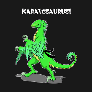 Karatesaurus - green for dark backgrounds T-Shirt