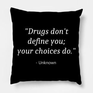 Say No To Drugs Pillow