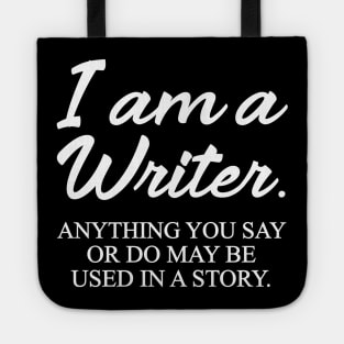 I Am a Writer Funny Tote