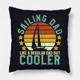 Sailing Dad Sailboat Sailor Funny Father's Day Pillow