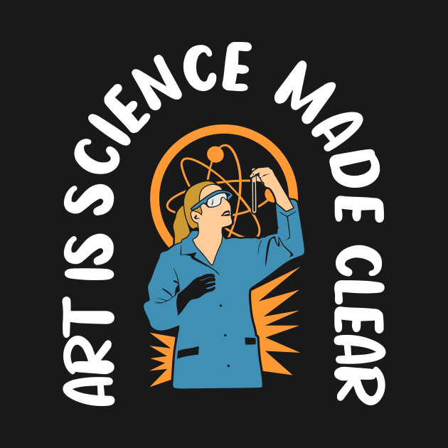 Art is Science Made Clear by Teewyld