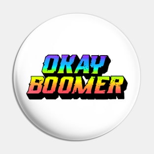 Okay Boomer Pin