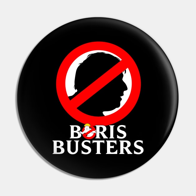 Boris Busters - Anti Boris Johnson Anti Tory Shirt Pin by GoldenGear