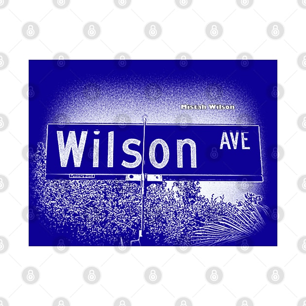 Wilson Avenue, Pasadena, CA ROYALE by Mistah Wilson by MistahWilson