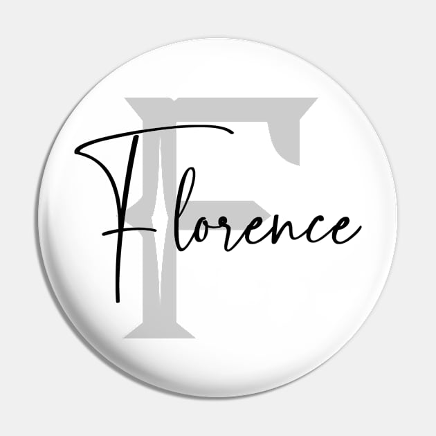 Florence Second Name, Florence Family Name, Florence Middle Name Pin by Huosani