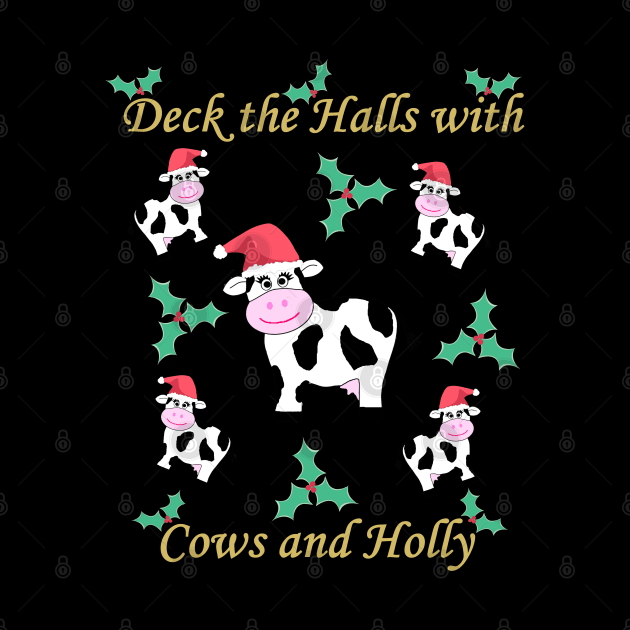 Cow Deck the Halls by KarwilbeDesigns