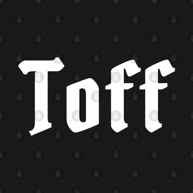 Toff - British Slang Words - T-Shirt | TeePublic