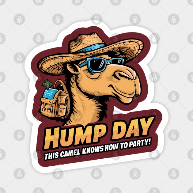 Happy Hump Day Magnet by TaevasDesign