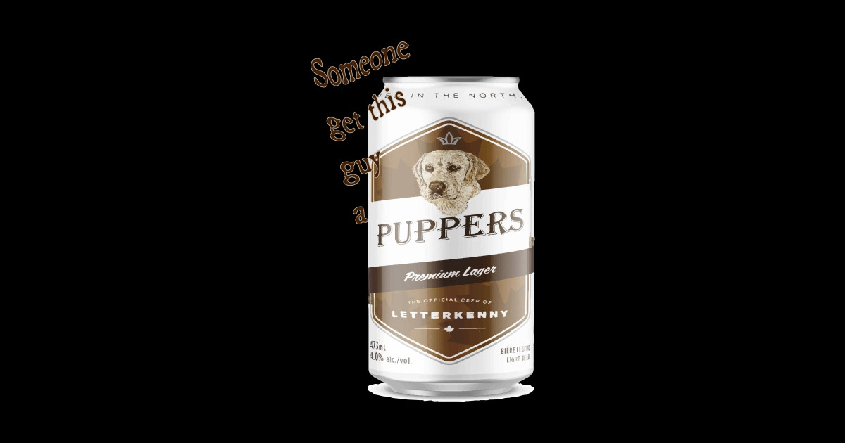 Puppers Beer Letterkenny Sticker TeePublic