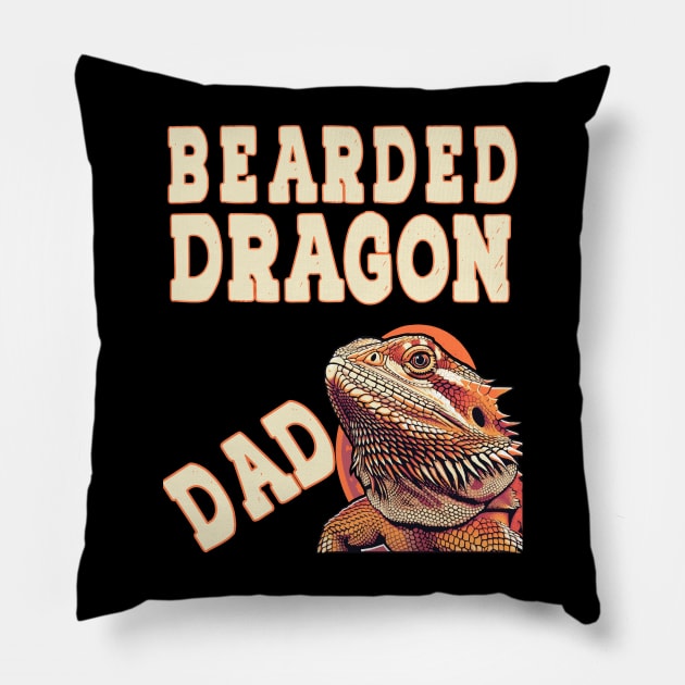 Bearded Dragon Dad Pet Reptile Lover Beardie Fathers Day Pillow by RetroZin