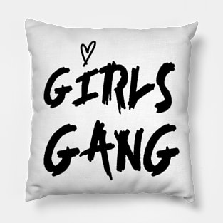 Girls gang Pillow