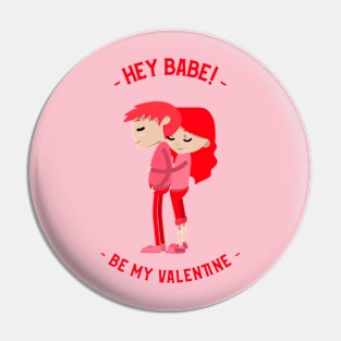 Be my valentine Pin