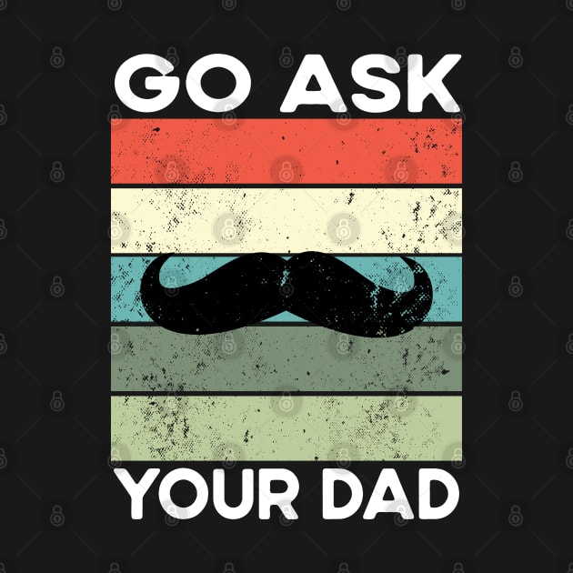 go ask your dad by Success shopping