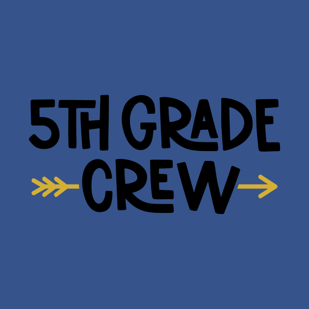 5th Grade Crew Funny Kids Back to School by ThreadSupreme