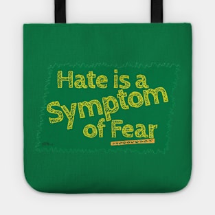 Hate is Fear Tote