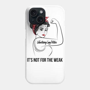 Advertising Copy Writer Not For Weak Phone Case