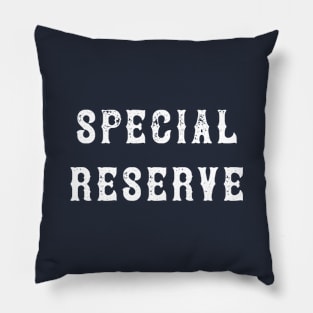 The Best Special Reserve Quote Pillow