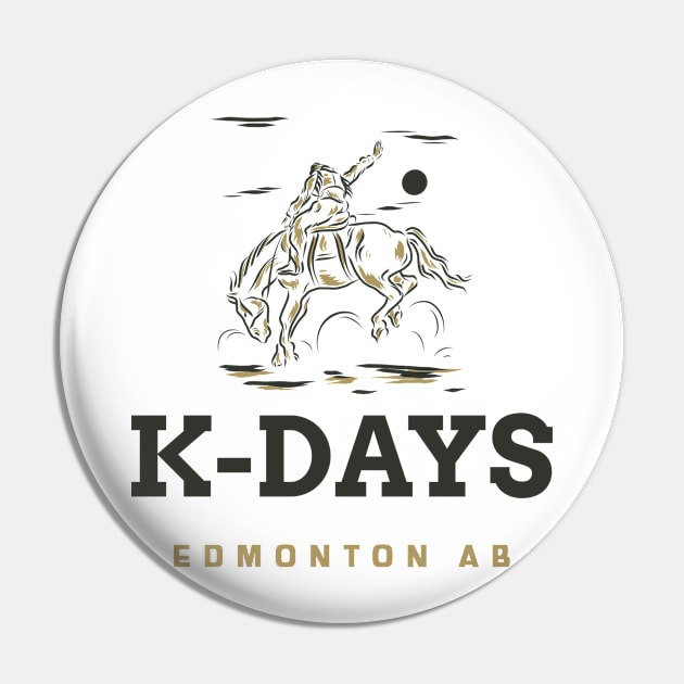 K-Days in Edmonton, Alberta Pin by Canada Tees