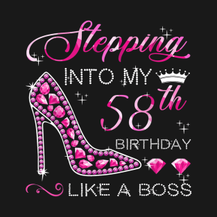 Stepping Into My 58Th Birthday Like A Boss Women Birthday T-Shirt